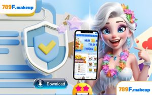 Hướng Dẫn Tải App 789F Về Hệ Điều Hành Android Và IOS